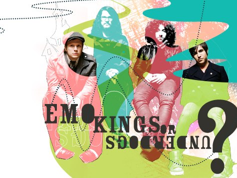 Emo Kings or Underdogs?
