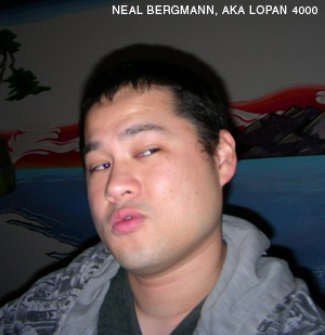 Neal Bergmann aka Lopan 4000